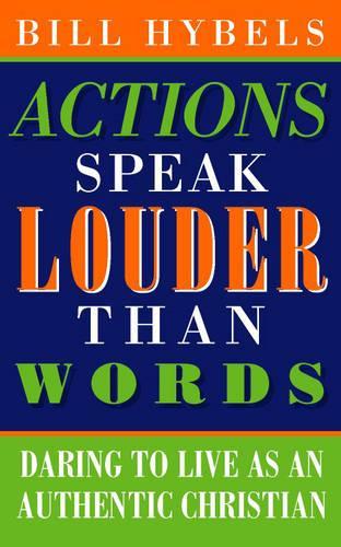 Actions Speak Louder Than Words: Living Christianity