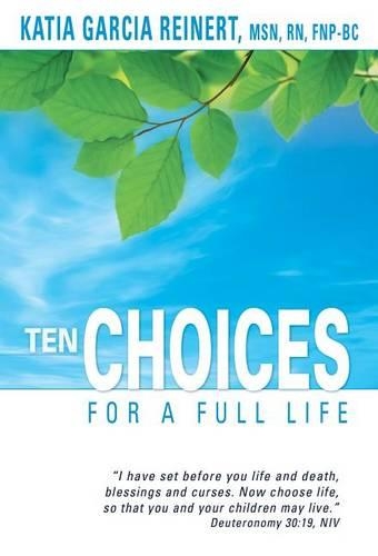 Ten Choices for a Full Life: (English)