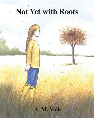 Not Yet with Roots: (English)