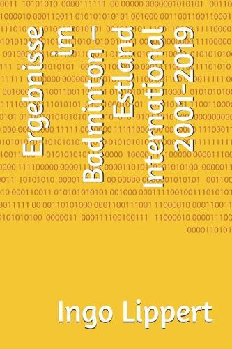 Ergebnisse im Badminton - Estland International 2001-2019