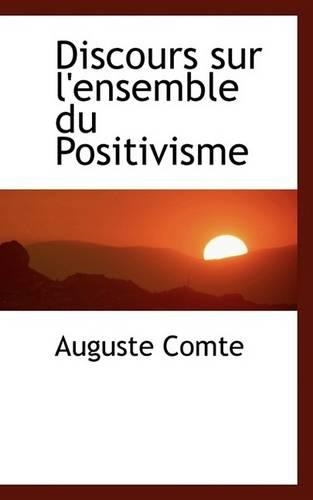 Discours Sur L'Ensemble Du Positivisme