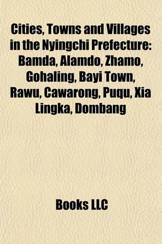 Cities, Towns and Villages in the Nyingchi Prefecture