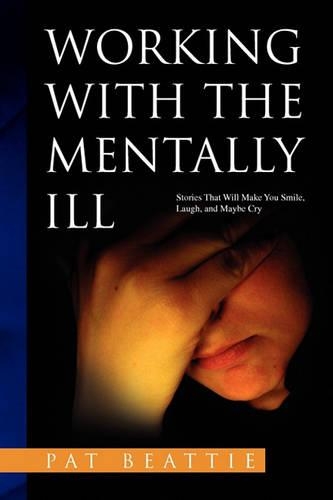 Working with the Mentally Ill: (English)
