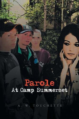 Parole at Camp Summerset