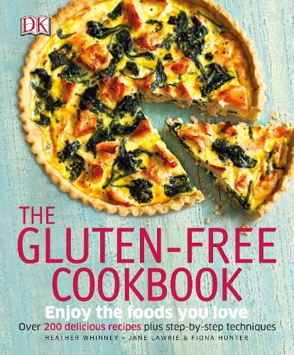 The Gluten-Free Cookbook: What to Eat and What to Cook If You Have a Wheat Allergy(English)