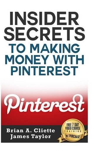 Insider Secrets to Making Money with Pinterest