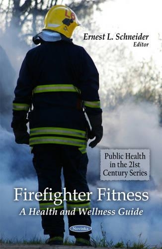Firefighter Fitness: A Health & Wellness Guide(English)