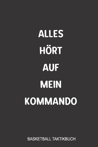 Alles hört auf mein Kommando Basketball Taktikbuch