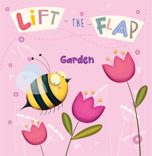Lift-the-Flap Garden: (2 Lift-the-flap)