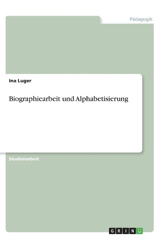 Biographiearbeit und Alphabetisierung