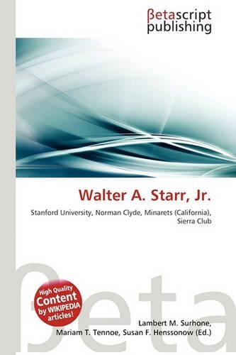 Walter A. Starr, JR.