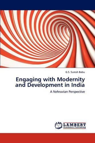 Engaging with Modernity and Development in India