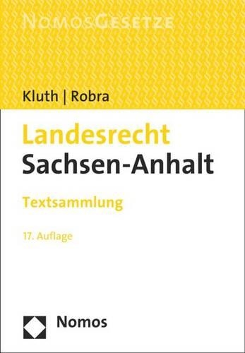 Landesrecht Sachsen-Anhalt: Textsammlung, Rechtsstand: 1. August 2014