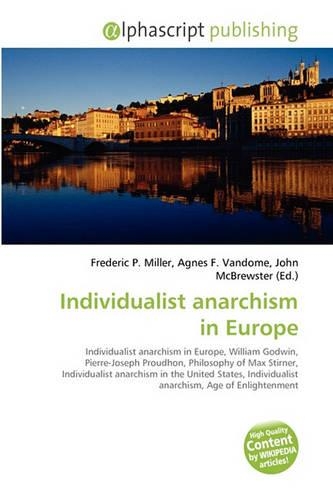 Individualist Anarchism in Europe