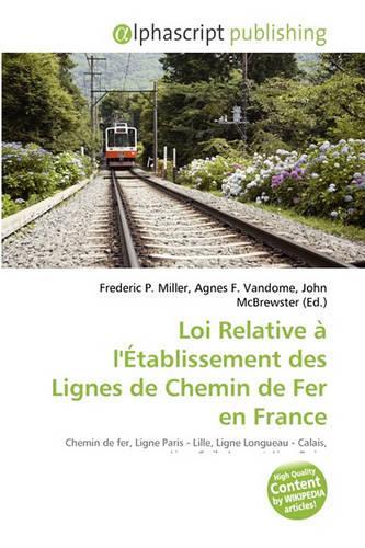 Loi Relative L'Tablissement Des Lignes de Chemin de Fer En France