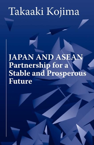 Japan and ASEAN: Partnership for a Stable and Prosperous Future