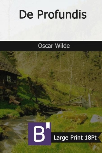 De Profundis: Large Print
