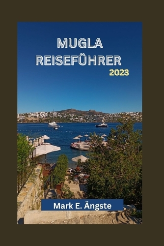 Mugla Reiseführer 2023