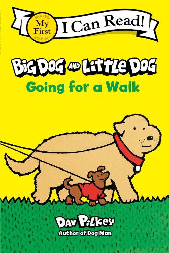 Big Dog and Little Dog Going for a Walk: (My First I Can Read)