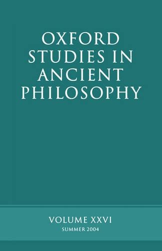 Oxford Studies in Ancient Philosophy XXVI