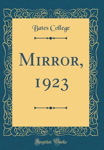 Mirror, 1923 (Classic Reprint)