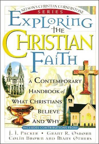 Exploring the Christian Faith: Nelson's Christian Cornerstone Series(Nelson's Christian Cornerstone Series)