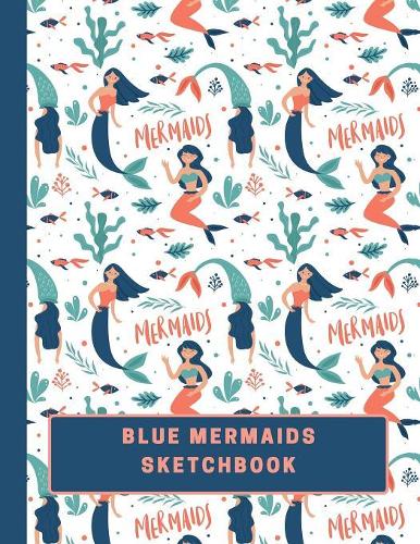 Blue Mermaids Sketchbook