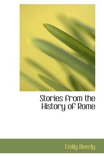 Stories from the History of Rome: (English)