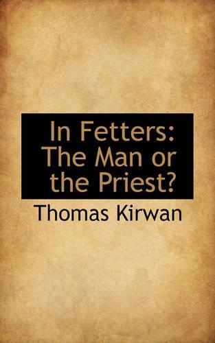 In Fetters: The Man or the Priest?(English)