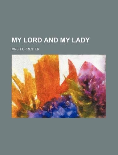 My Lord and My Lady: (English)