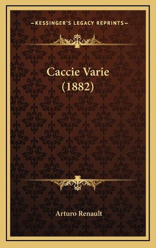 Caccie Varie (1882)