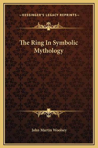 The Ring In Symbolic Mythology