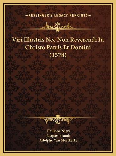 Viri Illustris Nec Non Reverendi In Christo Patris Et Domini (1578)