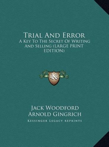 Trial and Error: A Key to the Secret of Writing and Selling (Large Print Edition)(English)