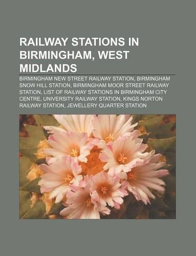 Railway Stations in Birmingham, West Midlands