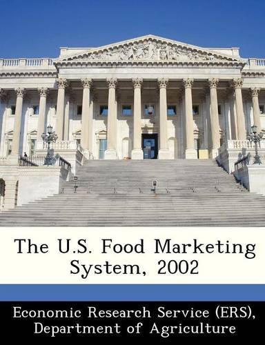 The U.S. Food Marketing System, 2002: (English)