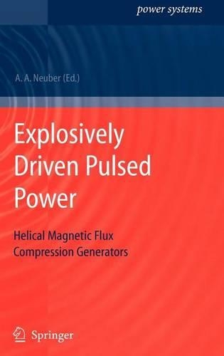 Explosively Driven Pulsed Power: Helical Magnetic Flux Compression Generators