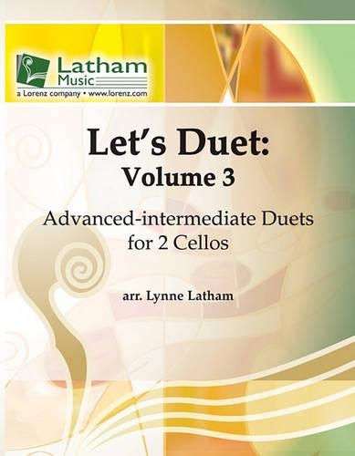 Let's Duet: Volume 3 - Cello Book