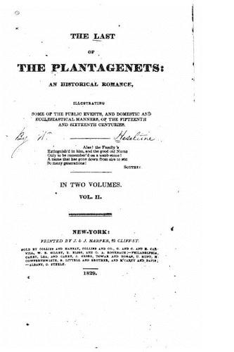 The last of the Plantagenets, an historical romance - Vol. II