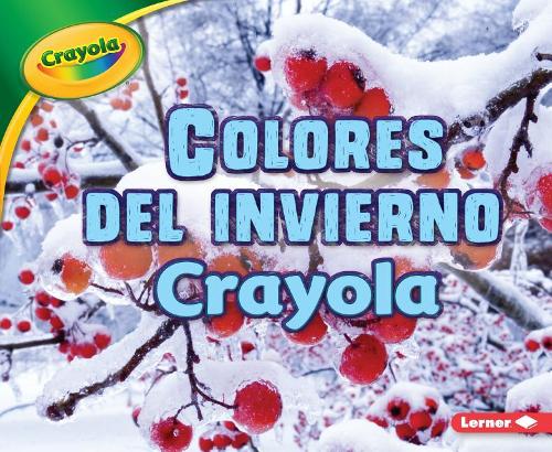 Colores del Invierno Crayola (R) (Crayola (R) Winter Colors)