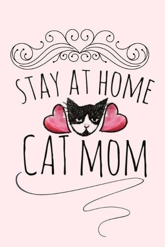 Stay at Home Cat Mom
