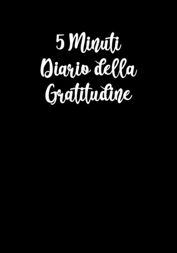 5 Minuti Diaro della Gratitudine