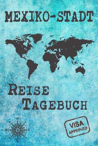 Mexiko-Stadt Reise Tagebuch