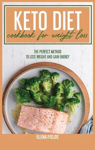 Keto Diet Cookbook For Weight Loss