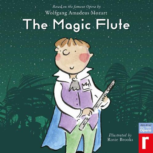 The Magic Flute: (My little Opera)