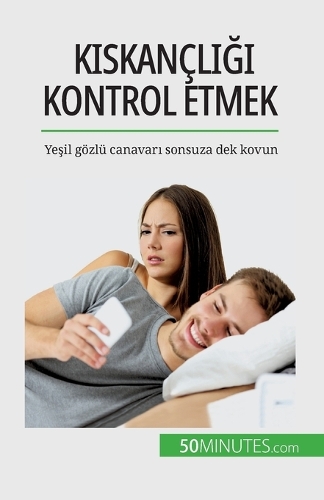 Kıskançlığı kontrol etmek