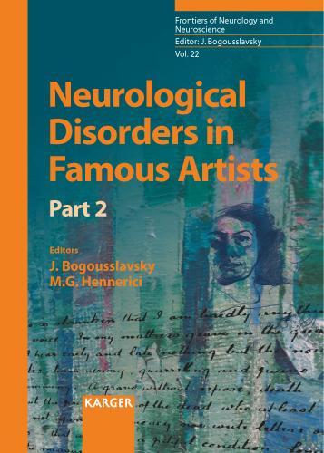 Neurological Disorders in Famous Artists - Part 2: (22 Frontiers of Neurology and Neuroscience)