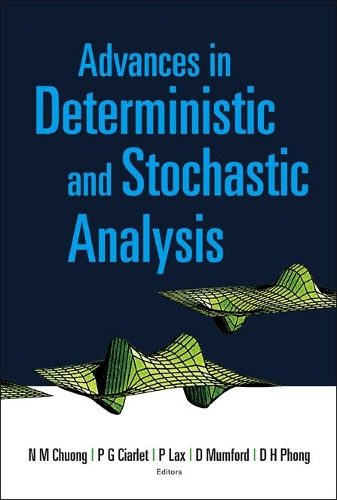 Advances In Deterministic And Stochastic Analysis