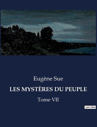 Les Mystères Du Peuple: Tome VII