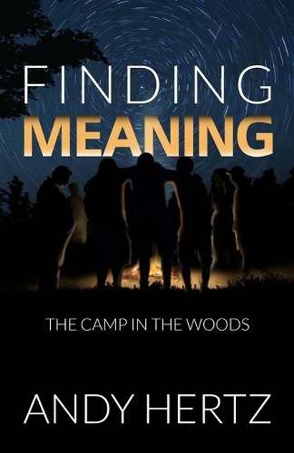 Finding Meaning: The Camp in the Woods